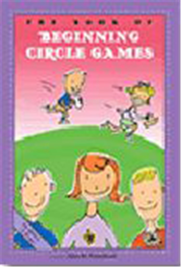 The Book of Beginning Circle Games